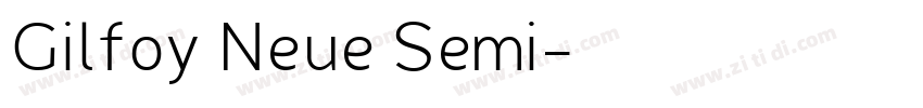 Gilfoy Neue Semi字体转换 Gilfoy Neue Semi字体转换